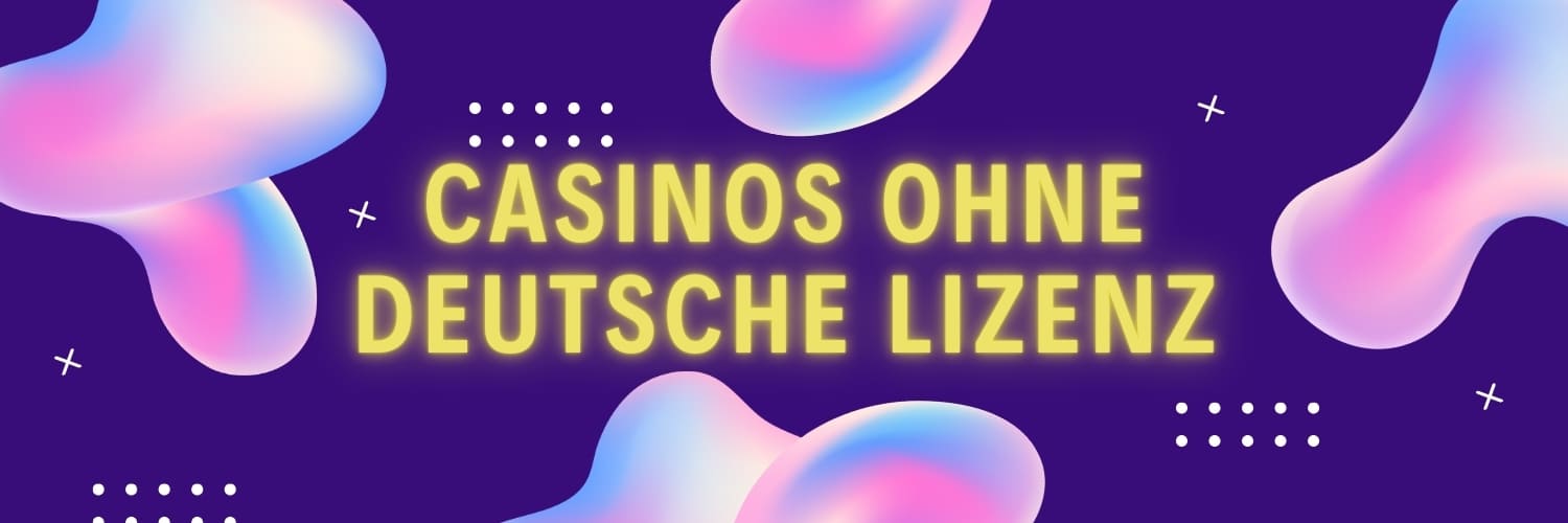 Online Casino ohne Lizenz - Chancen und Risiken Online Casino ohne Lizenz - Chancen und Risiken